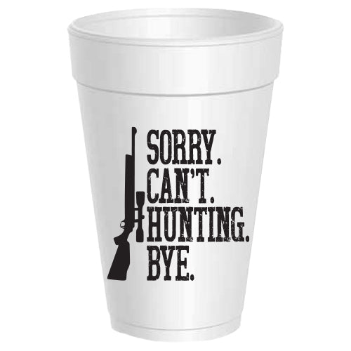 Sorry Can't Hunting Bye - 25 Cups