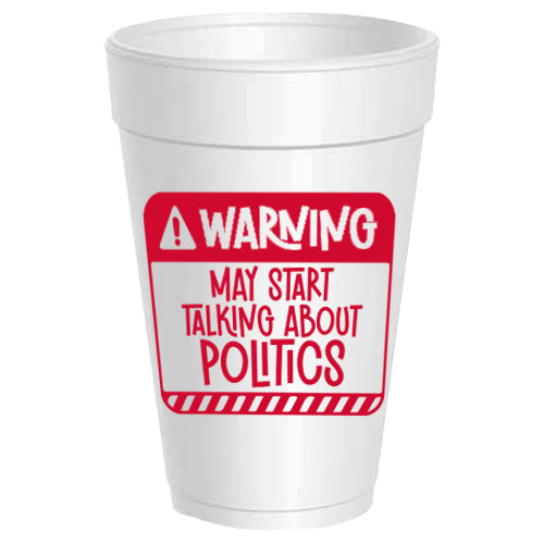 Warning!  May Start Talking about Politics - 25 pack