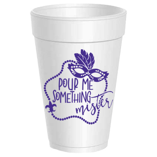 Mardi Gras Pour Me Something Mister - 25 pack